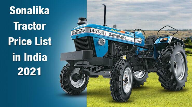 Sonalika Tractor Price List in India 2021, Specifications, Reviews
