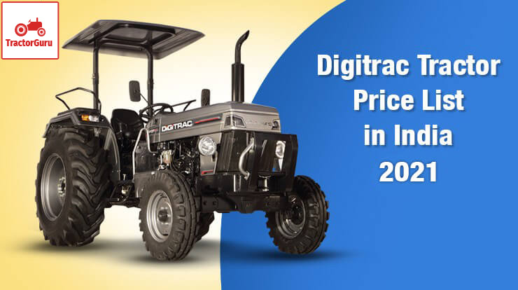Digitrac Tractor Price List in India 2021, Specifications, Reviews