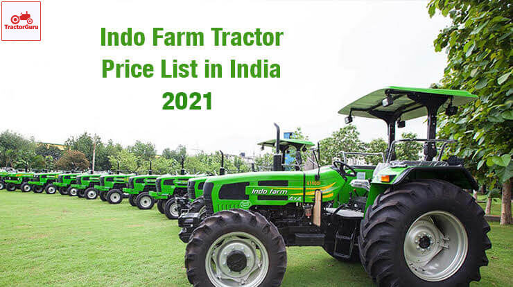 Indo Farm Tractor Price List in India 2021, Specifications, Reviews
