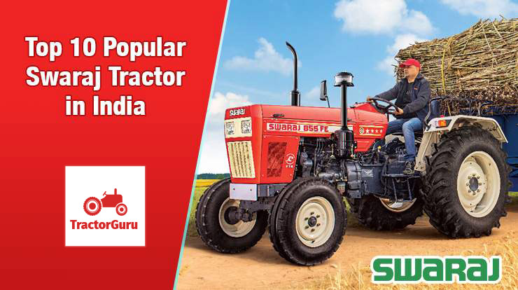 Top 10 Popular Swaraj Tractor in India