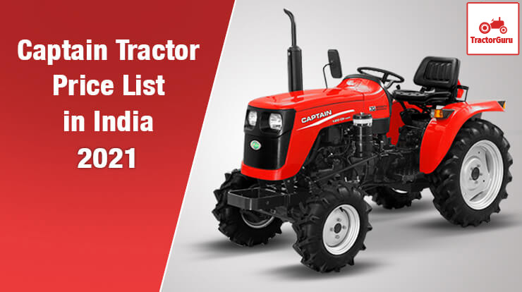 Captain Tractor Price List in India 2021, Specifications, Reviews