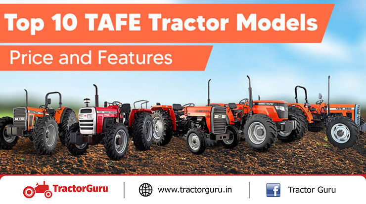 Top 10 TAFE Tractor Models - Price and Features