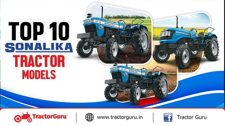 Top 10 Sonalika Tractor Models - Features And Price