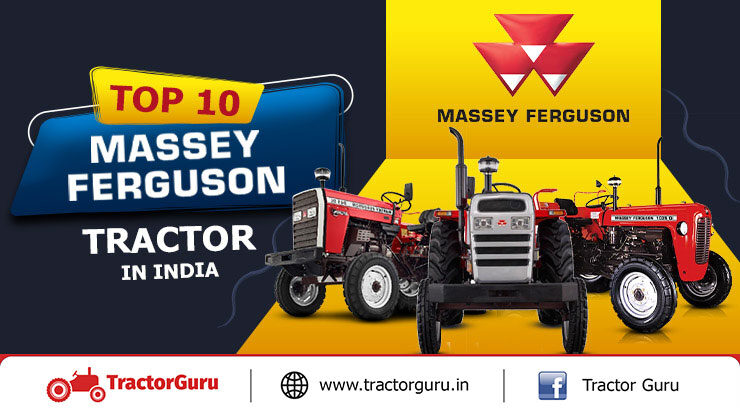Top 10 Massey Ferguson Tractor in India - Price and Features