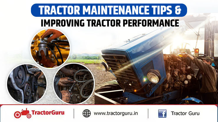 Tractor Maintenance Tips How to Improve your Tractor Performance