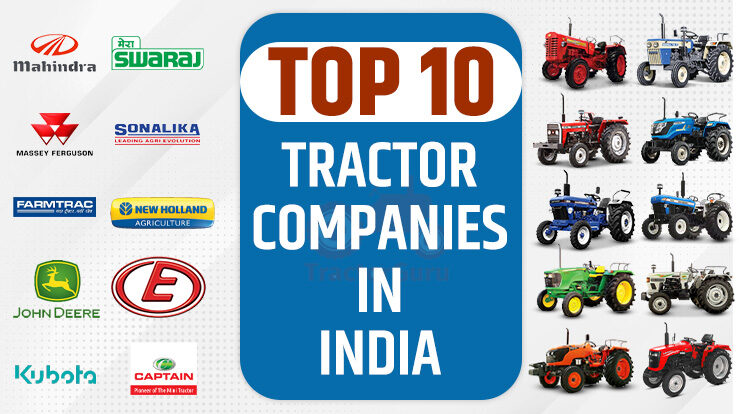 Top 10 Tractor Companies in India - Best Tractor Brands For Farmers
