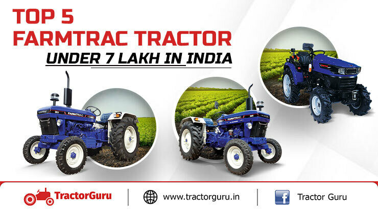 Top 5 Farmtrac Tractor Under 7 Lakh in India