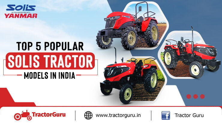 Top 5 Popular Solis Tractor in India
