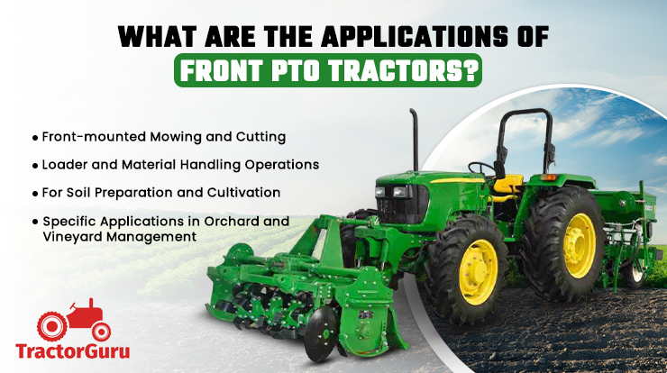 Applications of Front PTO Tractors
