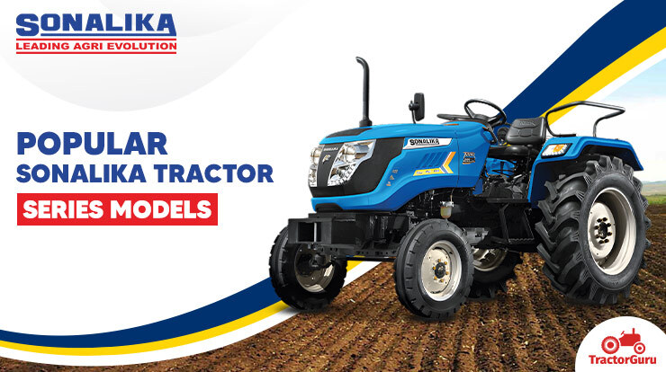 Most Popular Sonalika Tractor Series in India
