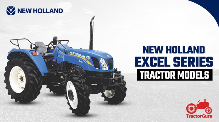 New Holland Excel Series Tractor 