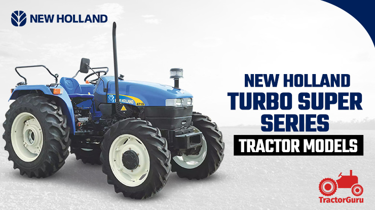 New Holland Turbo Super Series Tractor