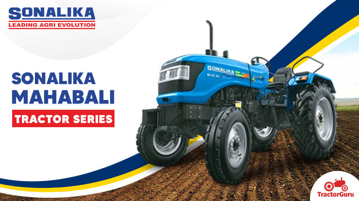 Sonalika Mahabali Tractor Series 