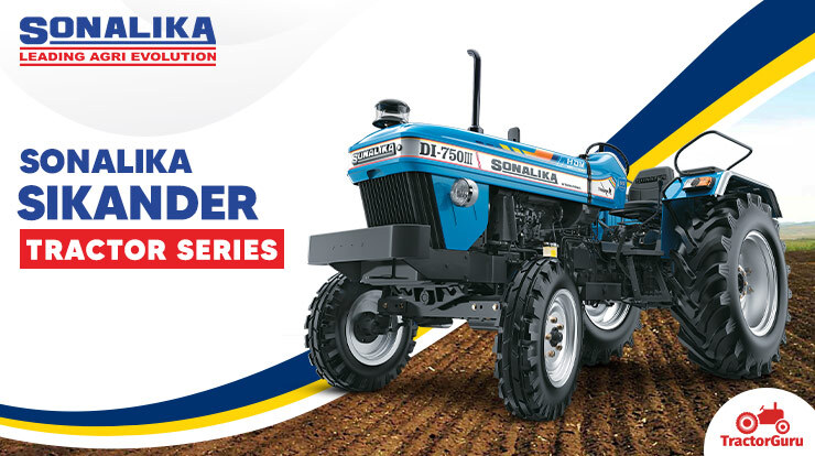 Sonalika Sikander Tractor Series 