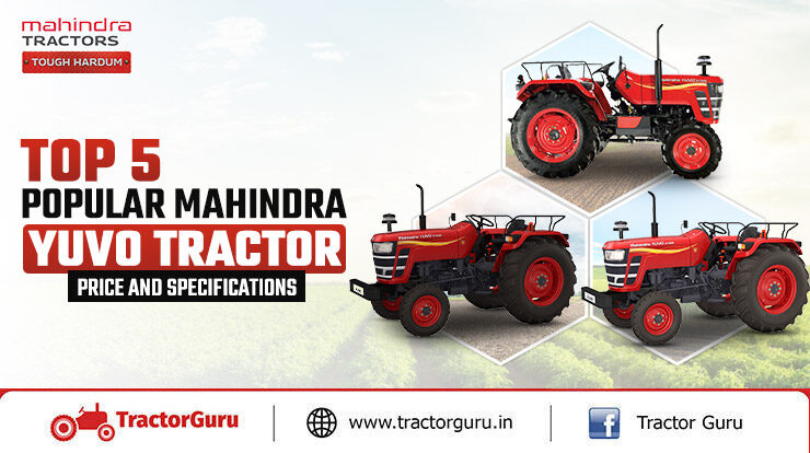 Top 5 Popular Mahindra YUVO Tractor Series in India