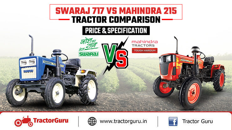 Swaraj 717 Vs Mahindra 215 Tractor Comparison- Price & Specification