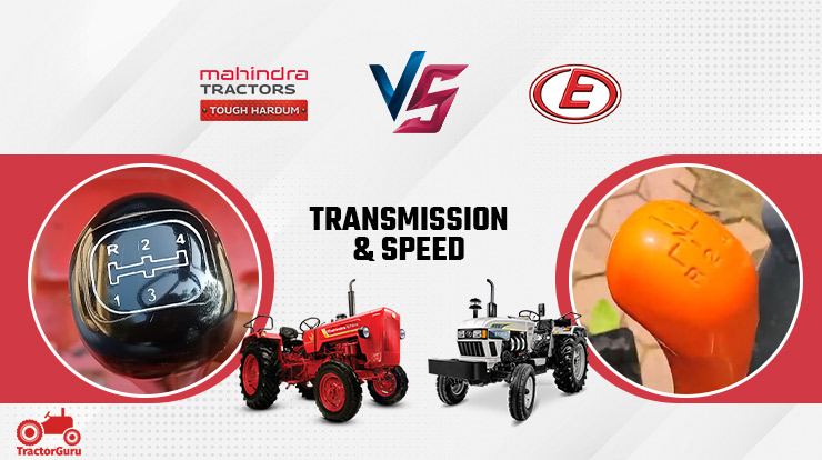 Transmission Comparison of Mahindra 575 and Eicher 485