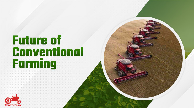 Future of Conventional Farming 