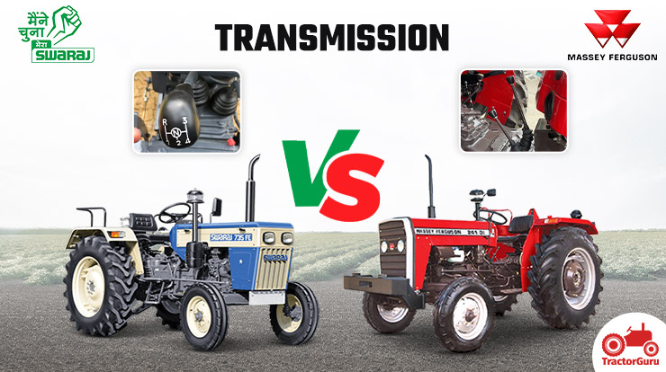 Transmission: Swaraj 735 and Massey Ferguson 241