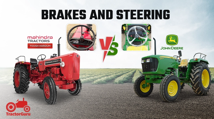 Brakes and Steering John Deere 5050 D and Mahindra 575 DI XP Plus