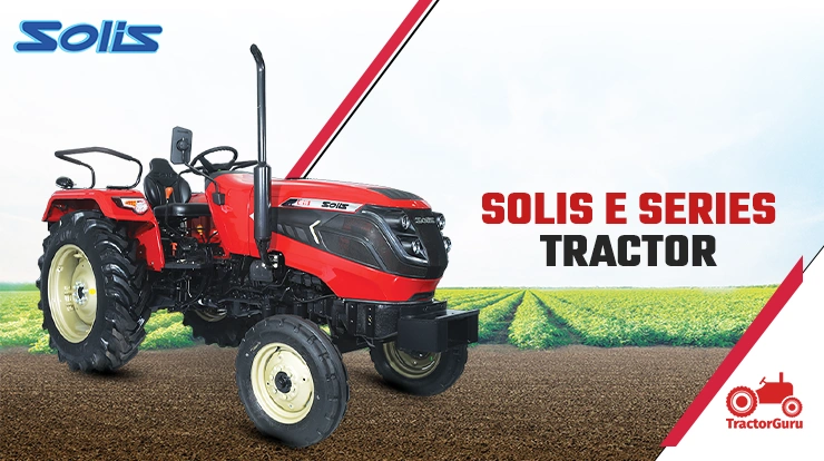 Solis E Series Tractor