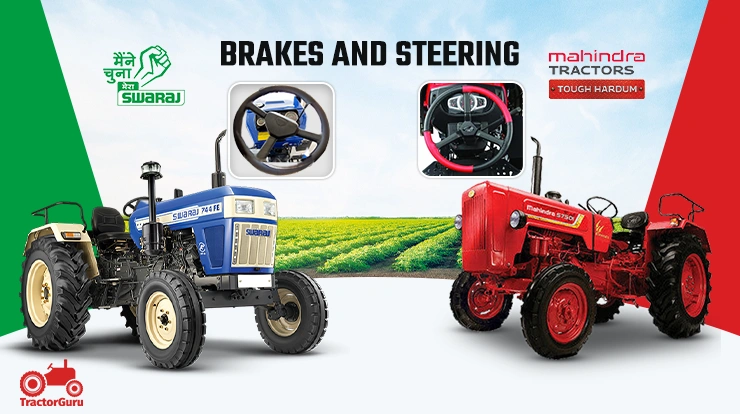 Comparing Brakes And Steering of Mahindra 575 vs Swaraj 744