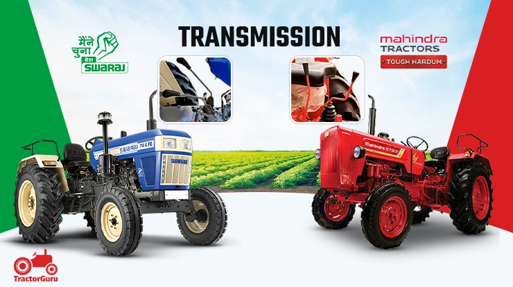 Transmission Comparison of Mahindra 575 DI And Swaraj 744 FE