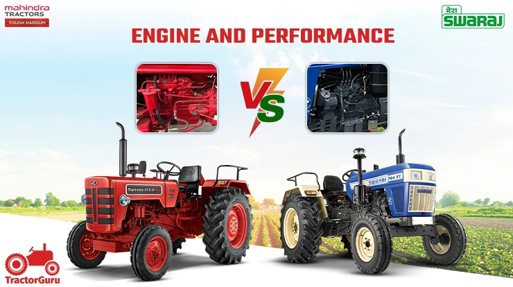 Engine and Performance of Swaraj 744 and Mahindra 475 di