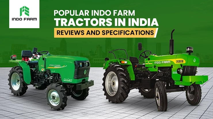 Popular Indo Farm Tractors In India Price & Specification