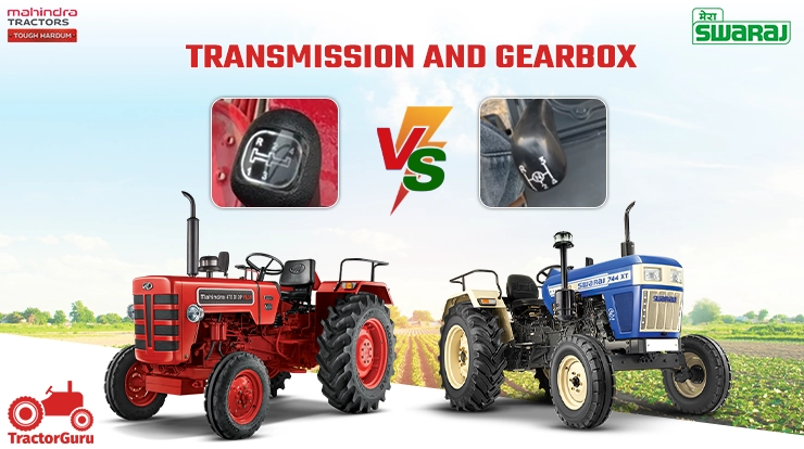 Transmission And Gearbox of Swaraj 744 and Mahindra 475 di