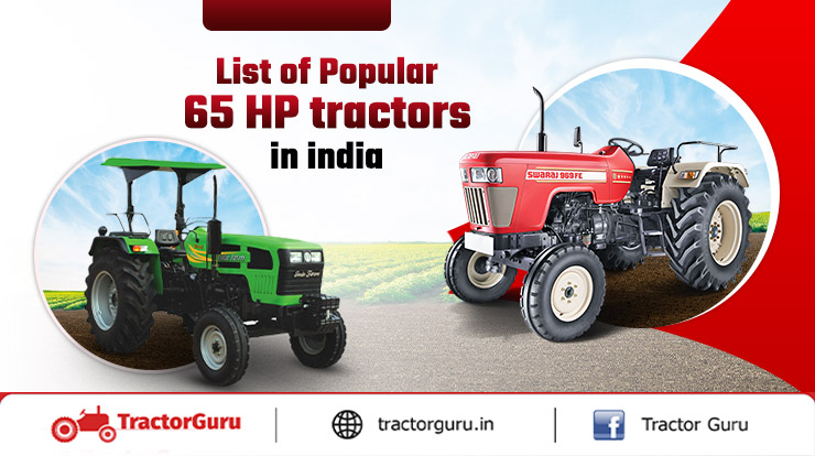 List of Popular 65 HP Tractors in India Reviews & Specifications