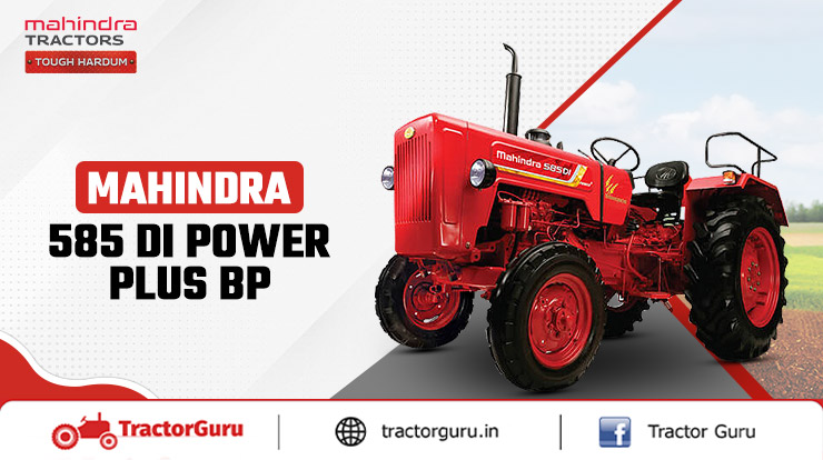 Mahindra 585 DI Power Plus BP Tractor