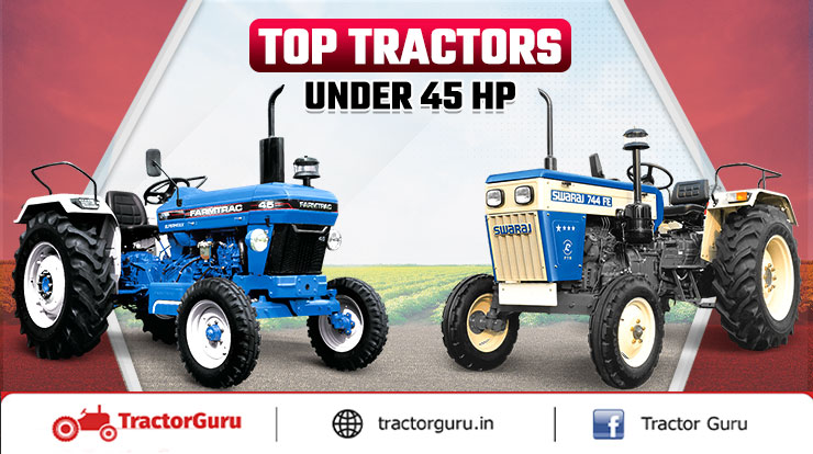 Top Tractors Under 45 HP: Best-Selling Models and Specifications