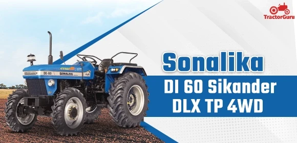Sonalika DI 60 Sikander DLX TP 4WD