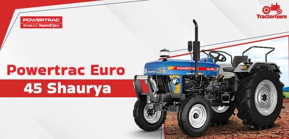 Powertrac Euro 45 Shaurya Tractor