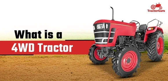 What is a 4WD Tractor