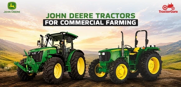 Best John Deere Tractor for Heavy Duty Agriculture