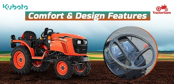 Comfort - Design Features Kubota Neostar B2441S