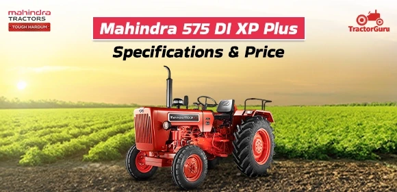 Mahindra 575 DI XP Plus Specifications & Price