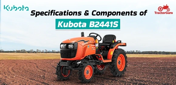 Specifications - Components of Kubota B2441S