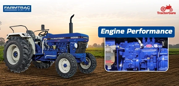 Farmtrac Tractor Engine Performance