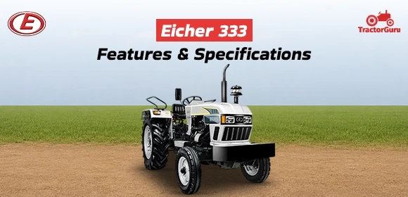 Eicher 333  Features - Specifications 