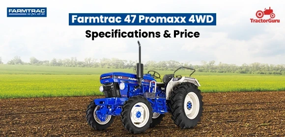 Farmtrac 47 Promaxx 4WD