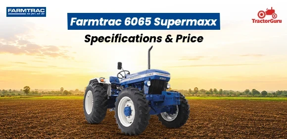 Farmtrac 6065 Supermaxx