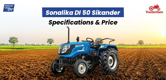 Sonalika DI 50 Sikander Specifications - Price-