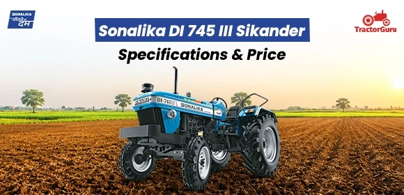 Sonalika DI 745 III Sikander Specifications - Price