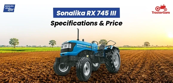 Sonalika RX 745 III pecifications - Price