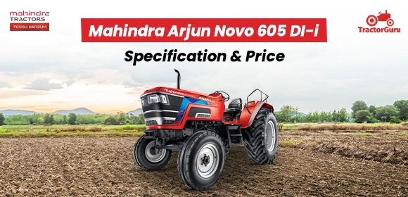 Mahindra Arjun Novo 605 DI-i  Specification - Price 