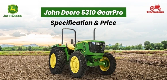 John Deere 5310 GearPro  Specification - Price 
