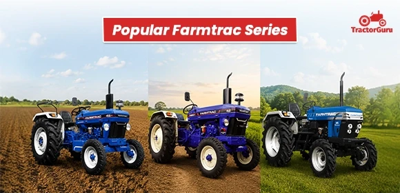 Popular Farmtrac Series